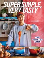 Super Simple, Very Tasty - Sepp van Dijk - ebook Super Simple, Very Tasty - Sepp van Dijk - ebook