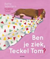 Ben je ziek, Teckel Tom? (Hardback)