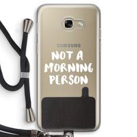 Morning person: Samsung Galaxy A5 (2017) Transparant Hoesje met koord