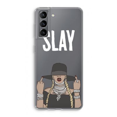 Slay All Day: Samsung Galaxy S21 Transparant Hoesje