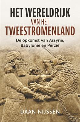 Het wereldrijk van het Tweestromenland (Paperback)