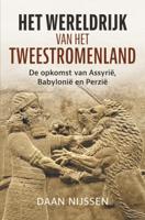 Het wereldrijk van het Tweestromenland (Paperback)