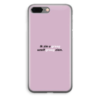 uzelf graag zien: iPhone 8 Plus Transparant Hoesje