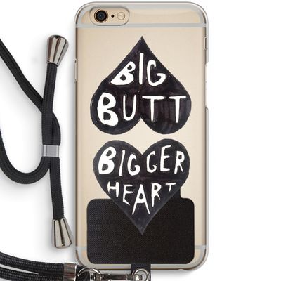 Big butt bigger heart: iPhone 6 / 6S Transparant Hoesje met koord