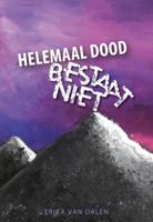 Helemaal dood bestaat niet (Paperback)