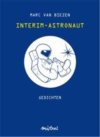 Interim-astronaut - Marc van Biezen - ebook