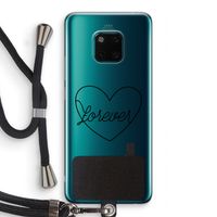 Forever heart black: Huawei Mate 20 Pro Transparant Hoesje met koord