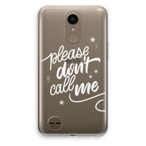 Don't call: LG K10 (2017) Transparant Hoesje