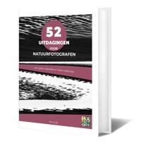 52 uitdagingen voor natuurfotografen (Paperback) 52 uitdagingen voor natuurfotografen (Paperback)