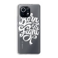 Born to Fight: Xiaomi Mi 11 Transparant Hoesje