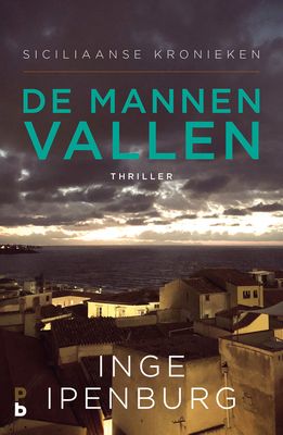 De mannen vallen - Inge Ipenburg - ebook