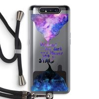 Stars quote: Samsung Galaxy A80 Transparant Hoesje met koord