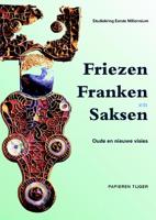 Friezen, Franken en Saksen (Paperback)