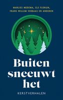 Buiten sneeuwt het - Marlies Medema, Els Florijn, Frans Willem Verbaas - ebook