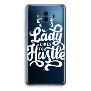 Hustle Lady: Huawei Mate 10 Pro Transparant Hoesje