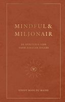 Mindful & Miljonair - Steffy Roos du Maine - ebook