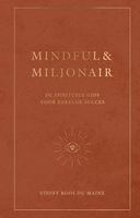 Mindful & Miljonair - Steffy Roos du Maine - ebook