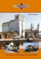 Hogra - een stoere vrachtwagen uit Ravenstein (Hardback) Hogra - een stoere vrachtwagen uit Ravenstein (Hardback)