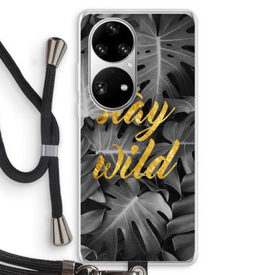 Stay wild: Huawei P50 Pro Transparant Hoesje met koord