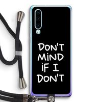 Don't Mind: Huawei P30 Transparant Hoesje met koord
