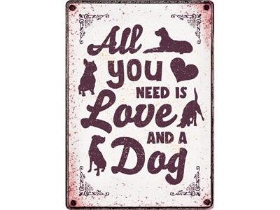 Plenty Gifts waakbord blik all you need is love and a dog