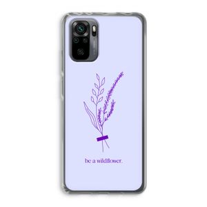 Be a wildflower: Xiaomi Redmi Note 10 Pro Transparant Hoesje