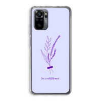 Be a wildflower: Xiaomi Redmi Note 10 Pro Transparant Hoesje