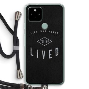 To be lived: Pixel 5 Transparant Hoesje met koord