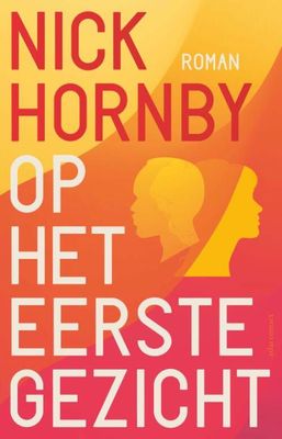 Op het eerste gezicht - Nick Hornby - Paperback (9789025459642) Op het eerste gezicht - Nick Hornby - Paperback (9789025459642)