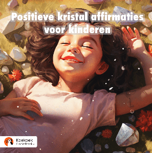 Positieve kristal affirmaties voor kinderen