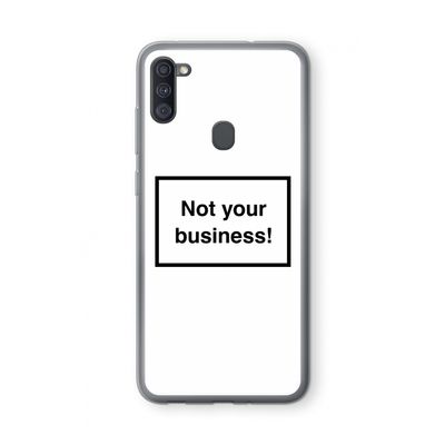 Not your business: Samsung Galaxy A11 Transparant Hoesje