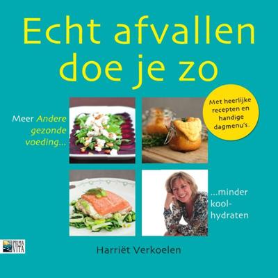 Echt afvallen doe je zo (Paperback)