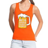 Oranje Het is oranje en heeft dorst tanktop dames