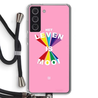 Het Leven Is Mooi: Samsung Galaxy S21 FE Transparant Hoesje met koord