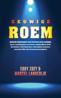 Eeuwige roem - Eddie Zoëy, Marcel Langedijk - ebook