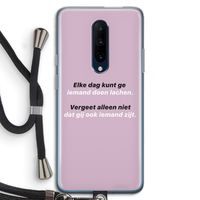 gij zijt ook iemand: OnePlus 7 Pro Transparant Hoesje met koord