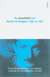 De actualiteit van Martin Heideggers &apos;Zijn en tijd&apos; (Paperback)