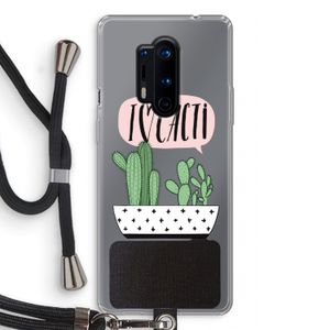 I love cacti: OnePlus 8 Pro Transparant Hoesje met koord