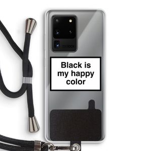 Black is my happy color: Samsung Galaxy S20 Ultra Transparant Hoesje met koord