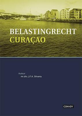 Belastingrecht Curacao (Paperback)