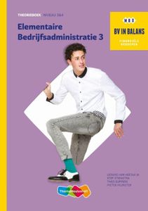 BV in balans - Elementaire bedrijfsadministratie Basisboek deel 3 niveau 3 en 4