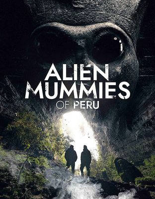 Alien Mummies Of Peru - DVD (0760137354994) Alien Mummies Of Peru - DVD (0760137354994)