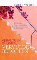 Vervlogen dromen, vervulde beloften (Paperback)