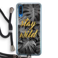 Stay wild: Samsung Galaxy A50 Transparant Hoesje met koord