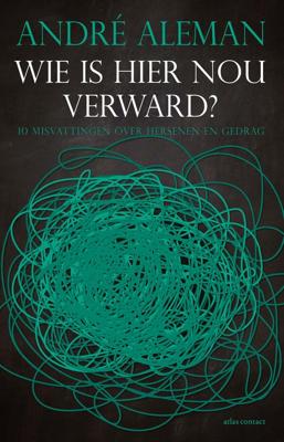 Wie is hier nou verward? - André Aleman - ebook