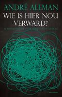 Wie is hier nou verward? - André Aleman - ebook