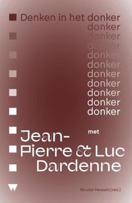 Denken in het donker met Jean-Pierre & Luc Dardenne (Paperback)