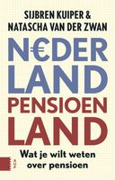 Nederland pensioenland - Sijbren Kuiper, Natascha van der Zwan - ebook