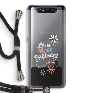 Tough Life: Samsung Galaxy A80 Transparant Hoesje met koord