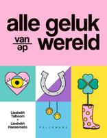 Alle geluk van de wereld (Hardback)